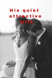 His Quiet Attractive Wife