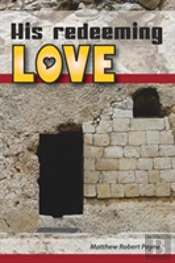 His Redeeming Love : A Memoir
