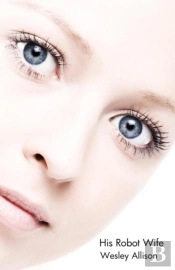 His Robot Wife