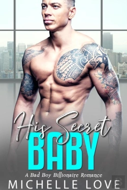 Bertrand.pt - His Secret Baby : A Bad Boy Billionaire Romance