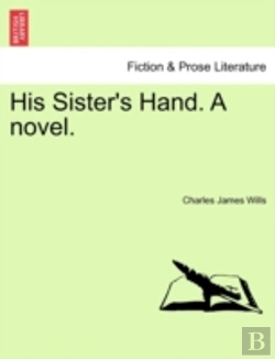 Bertrand.pt - His Sister'S Hand. A Novel.