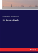 His Sombre Rivals