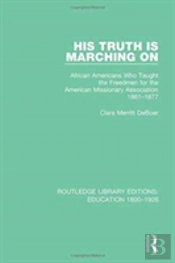 His Truth Is Marching On