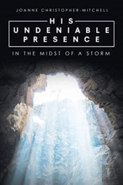 His Undeniable Presence: In The Midst Of