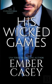 His Wicked Games  The Cunningham Family