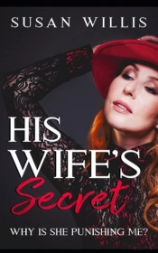 His Wife'S Secret: Why Is She Punishing