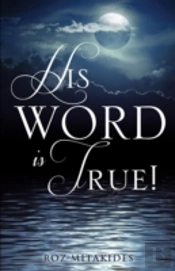 His Word Is True!
