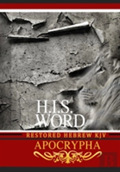 H.I.S. Word Restored Hebrew Kjv Apocrypha