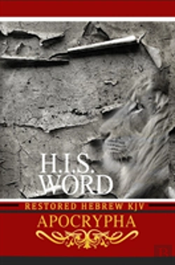 Bertrand.pt - H.I.S. Word Restored Hebrew Kjv Apocrypha