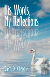 His Words, My Reflections