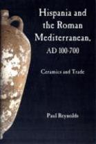 Hispania And The Roman Mediterranean, Ad 100-700