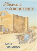 Hispanic Albuquerque 1706-1846