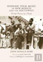Hispanic Folk Music Of New Mexico And The Southwest