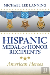 Hispanic Medal Of Honor Recipients Volume 168