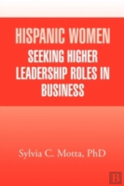 Bertrand.pt - Hispanic Women Seeking Higher Leadership Roles In Business