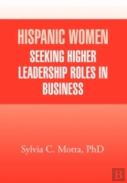 Bertrand.pt - Hispanic Women Seeking Higher Leadership Roles In Business