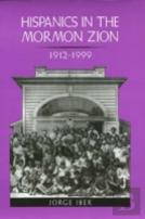 Hispanics In The Mormon Zion, 1912-1999