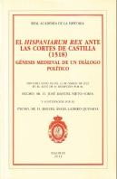 Hispaniorum Rex Ante Las Cortes De Castilla