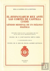 Hispaniorum Rex Ante Las Cortes De Castilla