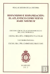 Hispanismo E Hispanización: El Atlántico Como Nuevo Mare Nostrum