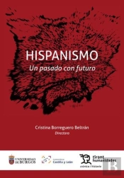 Hispanismo: Un Pasado Con Futuro