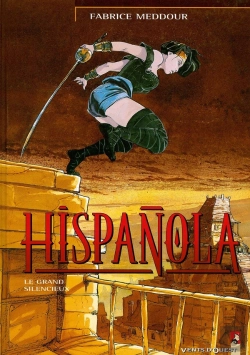 Bertrand.pt - Hispanola T.2; Le Grand Silencieux