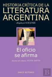 Hist. Crit. Lit. Arg. T.9- El Oficio Se Afirma