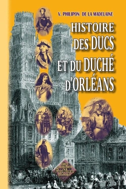 Bertrand.pt - Hist. Des Ducs Et Du Duche D'Orleans