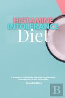 Histamine Intolerance Diet