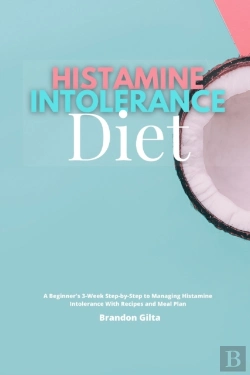 Bertrand.pt - Histamine Intolerance Diet