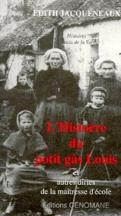Histoére Du Potit Gâs Louis Et Autres Diries De La Maîtresse D'École