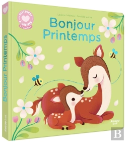 Bertrand.pt - Histoire À Câliner : Bonjour Printemps !
