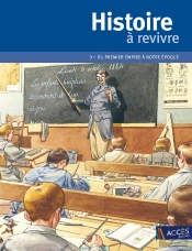 Histoire À Revivre T.3 ; Du Premier Empire À Notre Époque ; Cm1/Cm2