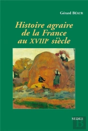 Histoire Agraire France Milieu Du Xviiie Siecle Au Debut Du Xixeme Siecle