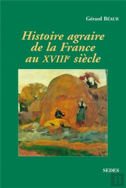 Bertrand.pt - Histoire Agraire France Milieu Du Xviiie Siecle Au Debut Du Xixeme Siecle