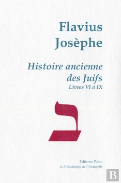 Bertrand.pt - Histoire Ancienne Des Juifs ; Livres 6 À 9 ; Oeuvres Complètes T.2