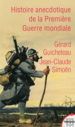 Bertrand.pt - Histoire Anécdotique De La Premiere Guerre Mondiale