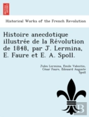 Histoire Anecdotique Illustre E De La Re