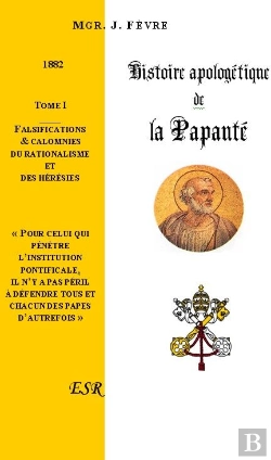 Bertrand.pt - Histoire Apologétique De La Papauté T.1