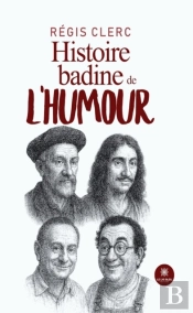 Histoire Badine De L’Humour