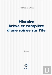 Histoire Brève Et Complète D'Une Soirée Sur L'Île