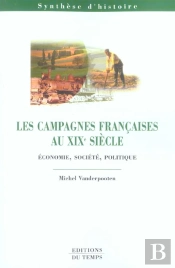 Histoire Capes/Agregation; Les Campagnes Francaises Au Xix Siecle
