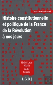 Histoire Constitutionnelle Et Politique De La Revolution A Nos Jours