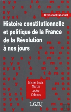 Bertrand.pt - Histoire Constitutionnelle Et Politique De La Revolution A Nos Jours