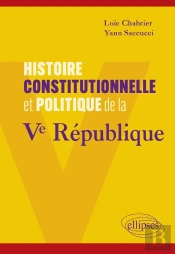 Histoire Constitutionnelle Et Politique De La Ve République