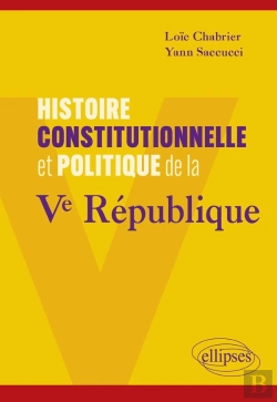 Bertrand.pt - Histoire Constitutionnelle Et Politique De La Ve République
