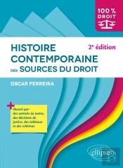 Histoire Contemporaine Des Sources Du Droit (2e Édition)