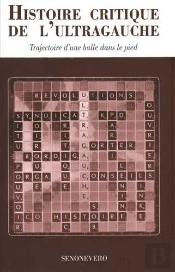 Histoire Critique De L'Ultra-Gauche