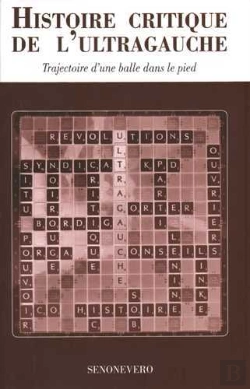 Bertrand.pt - Histoire Critique De L'Ultra-Gauche