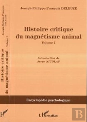 Histoire Critique Du Magnetisme Animal T.1